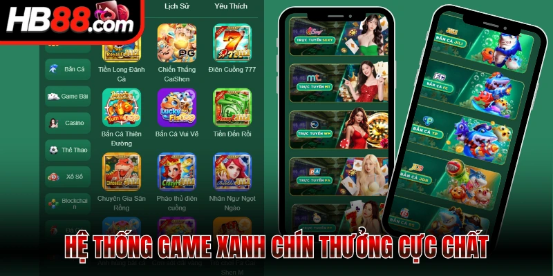 Hệ thống game xanh chín thưởng cực chất